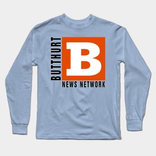 Butthurt News Network Long Sleeve T-Shirt